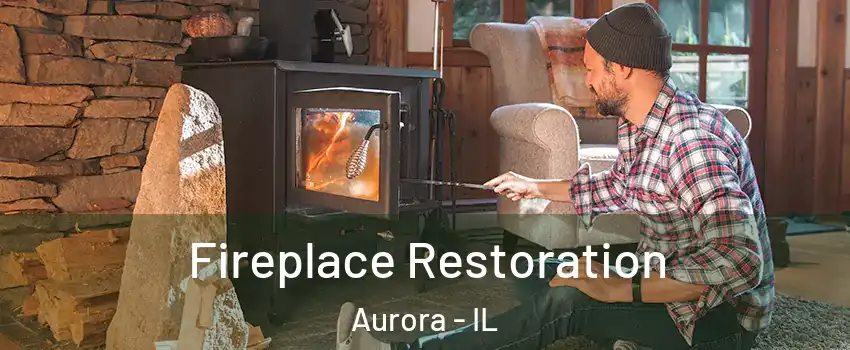  Fireplace Restoration Aurora - IL