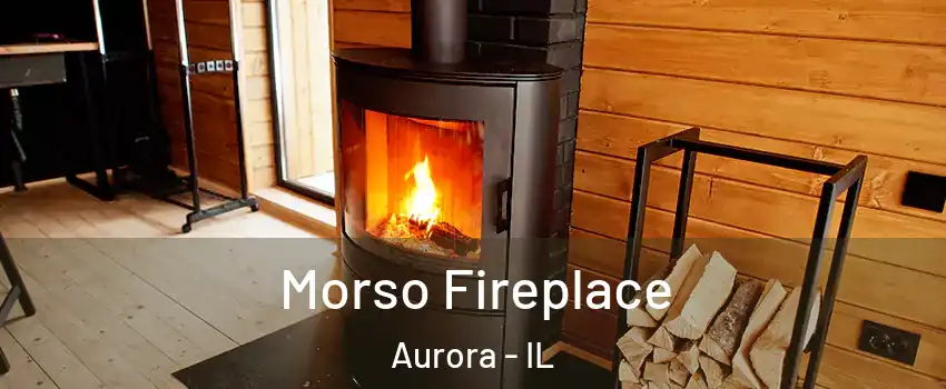  Morso Fireplace Aurora - IL